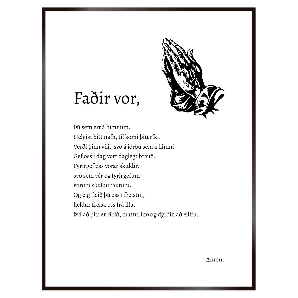 Plakat nr. 101 - Bænaplakat sem þú getur búið til. Persónulegt listaverk sem er framleitt á Íslandi.